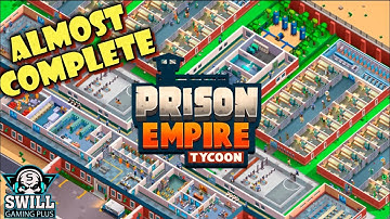 ALMOST COMPLETE | Prison Empire Tycoon