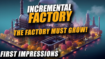 The Best Factory Game You Can Play While You Work! | Incremental Factory - First Impressions