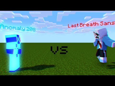 Last Breath Sans vs Anomaly 208