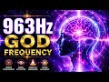 Chakra Healing 963 Hz ~ Complete Aura Cleanse and Body Restoration