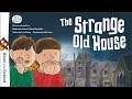 Story time the strange old house  oxford owl
