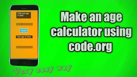 How to make an age calculator using code.org | age calculator | All in one with siblings |