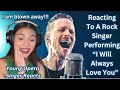 Young Opera Singer Reacts To a Rock Singer performing "I Will Always Love You"