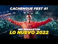 MIX REGGAETON 2022 - FESTIVAL : CACHENGUE FEST #1 - FER PALACIO DJ SET