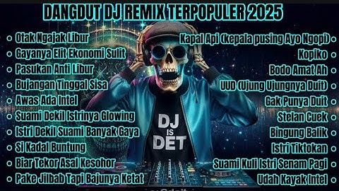Dangdut DJ Remix Terpopuler 2025 | Full Bass JEDAG JEDUG Viral | DJ IS DET Official