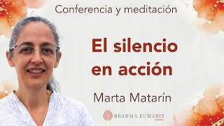 Meditación y conferencia: "El silencio en acción”, con Marta Matarín