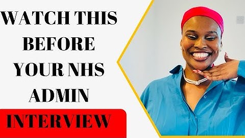 NHS ADMIN INTERVIEW QUESTIONS AND ANSWERS
