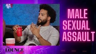The Lounge ATL | S2.EP02| Male Sexual Assault “Men get raped too!”