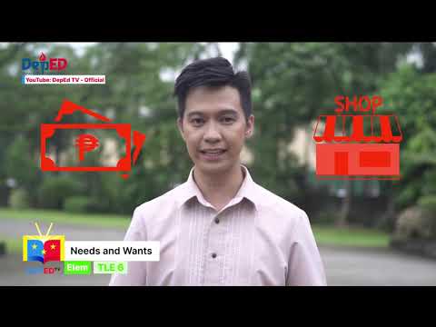 GRADE 6 TECHNOLOGY AND LIVELIHOOD EDUCATION QUARTER 1 EPISODE 2 (Q1 EP2): Needs and Wants