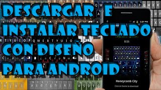 Como descargar e instalar teclado con diseños para tu android screenshot 3