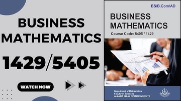 Business Mathematics_1429/5405_Autumn 2017_Q #4 BA,B.ED,BS_AIOU Solved Past Papers 2010-2022