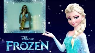 Let it go (Frozen) - Sax Cover (MrsMickeysax93)