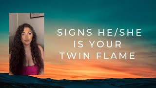 Twin Flames - SIGNS HE/SHE IS YOUR TWIN FLAME