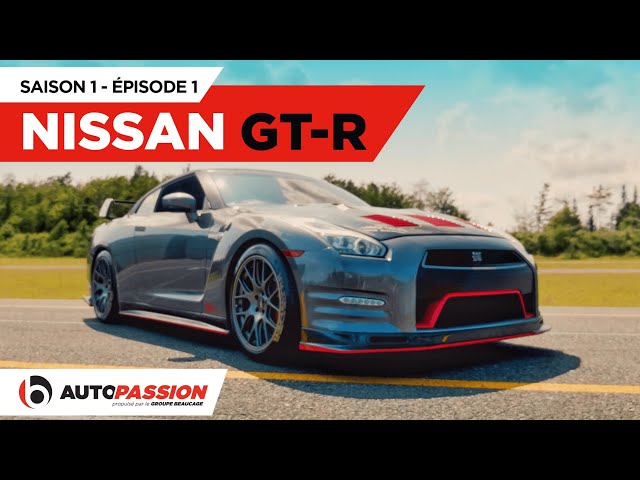Nissan GTR — AutoPassion.TV — Épisode 1