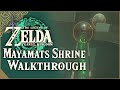 Mayamats shrine walkthrough  the legend of zelda tears of the kingdom