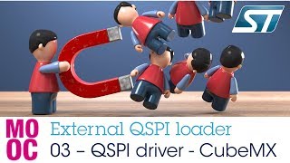 External QSPI loader how to - 03 – QSPI driver - CubeMX