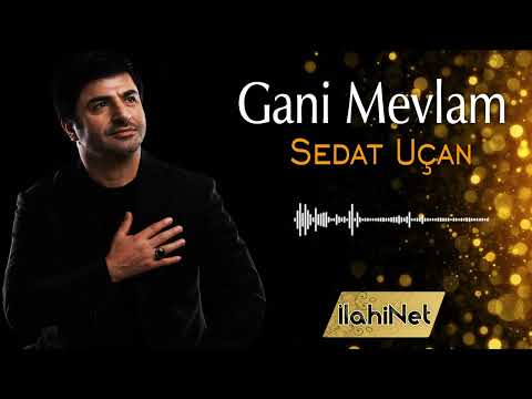 Sedat Uçan - Gani Mevlam - 2022 Yeni İlahi Klibi