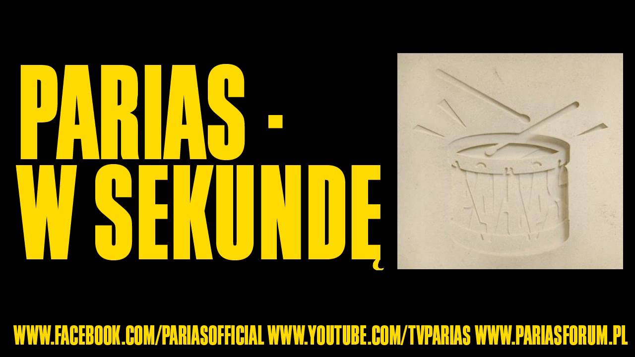 Ver PARIAS - W sekundę en YouTube Ver PARIAS - W sekundę en YouTube
