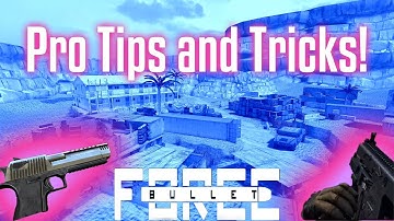 BULLET FORCE: THE BEST PRO TIPS AND TRICKS!!!