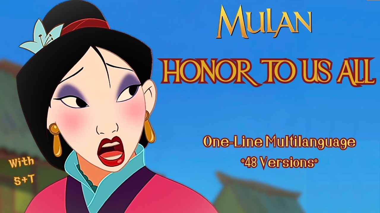 Mulan - Honor to Us All (One-Line Multilanguage) w/Lyrics & Translation