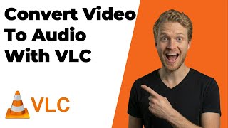 How To Convert Video To Audio File With VLC Media Player (2026 Easy Guide)