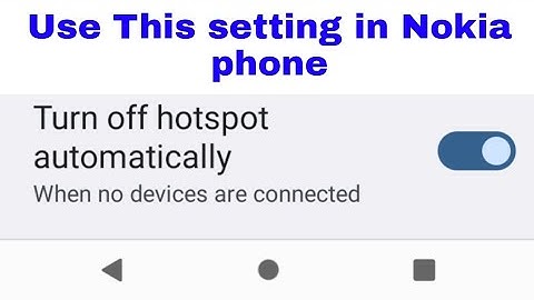 Turn off hotspot automatically Nokia।Nokia phone me turn off hotspot automatically on use kaise kare