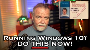 Using Windows 10?  Do THIS Now Before It