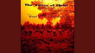 Video thumbnail of "The Voices Of Christ - He's So Real"