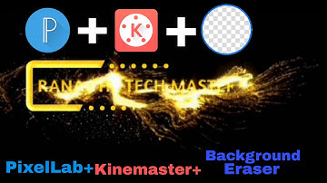 How to make  Golden particle intro - Kinemaster tutorial + PixelLab + Background Eraser+ Kinemaster