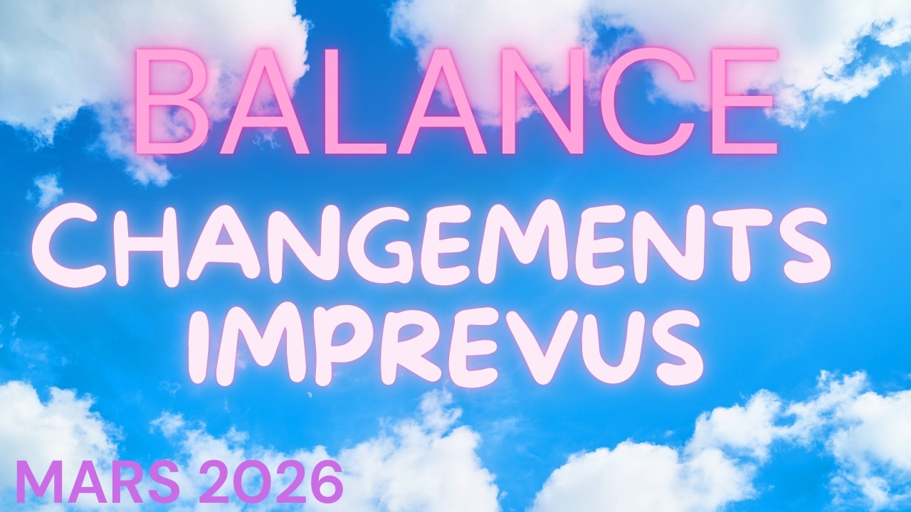 🌷BALANCE MARS 2026🌿VERS UNE PLEINE LIBERTE D'ÊTRE🌷GROSSE REMISE EN QUESTION 🌷STOP AUX ATTENTES !