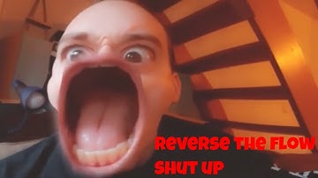 Reverse The Flow - Shut Up! (Official Video)