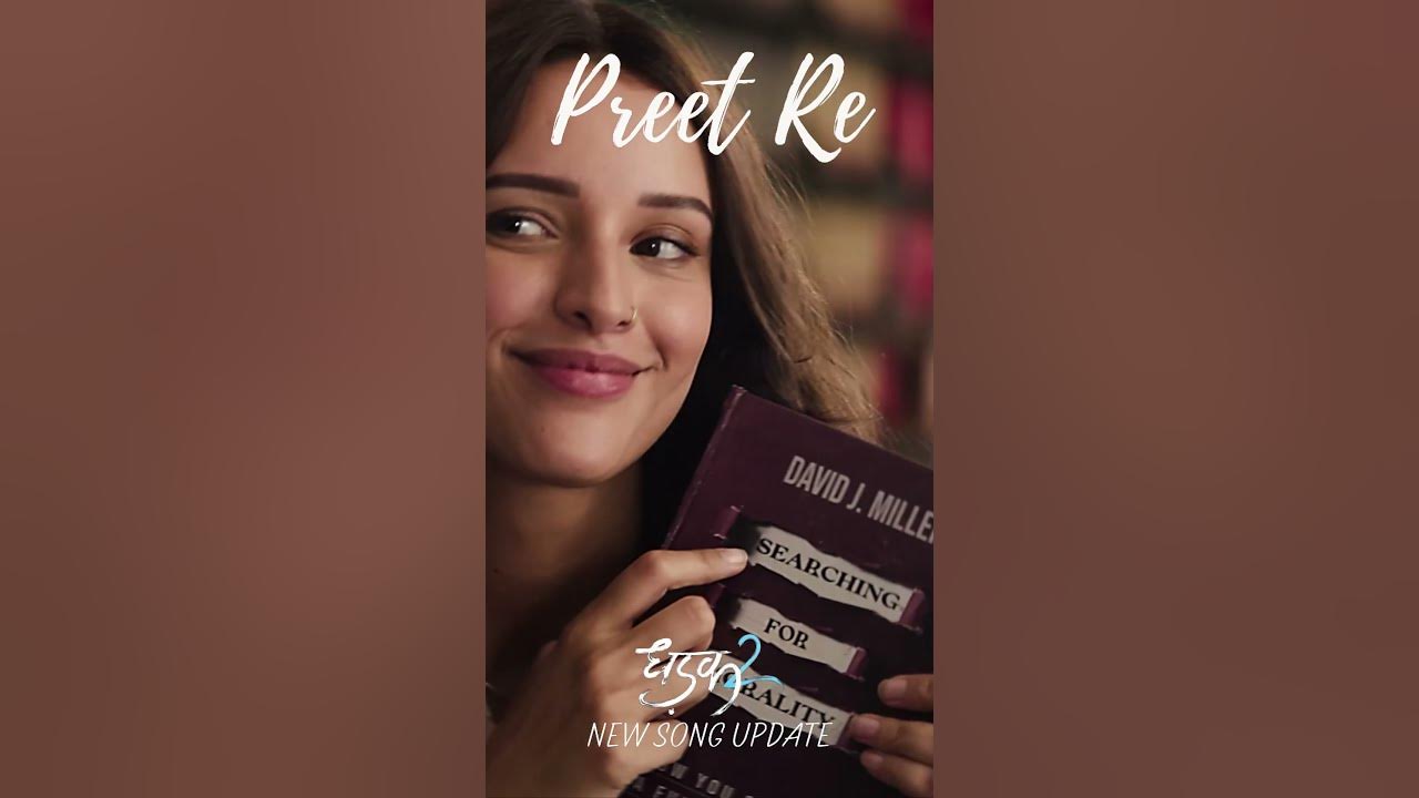 Preet Re New Song Update | 21st July | Dhadak 2 | Darshan Raval, Jonita G & Rochak K