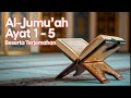 5 Ayat Penting Surat Al Jumu'ah Beserta Terjemahan