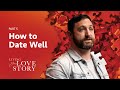 Principles for Biblical Dating | Living Your Love Story (Part 5)