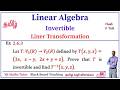 Invertible or Inverse Linear Transformation | Linear Algebra | Engineering Mathematics | Example 3