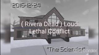 Entry Point Roblox The Scientist Loud ( Rivera Dead ) Lethal Conflict