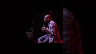 Dave Chappelle: big lesson in life