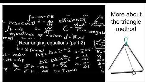 Rearranging equations using the triangle method
