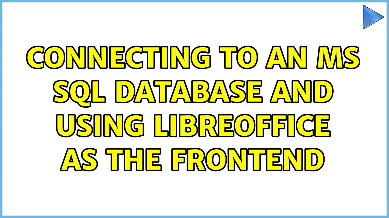 Ubuntu: Connecting to an MS SQL database and using Libreoffice as the ...
