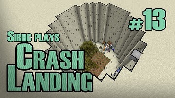 Sirhc plays Crash Landing Ep. 13: Tree Farm