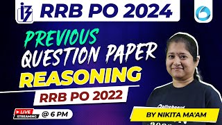 RRB PO Reasoning Memory Based Paper 2022 | IBPS Foundation Batch | Bank Exams 2024 | By Nikita Ma'am