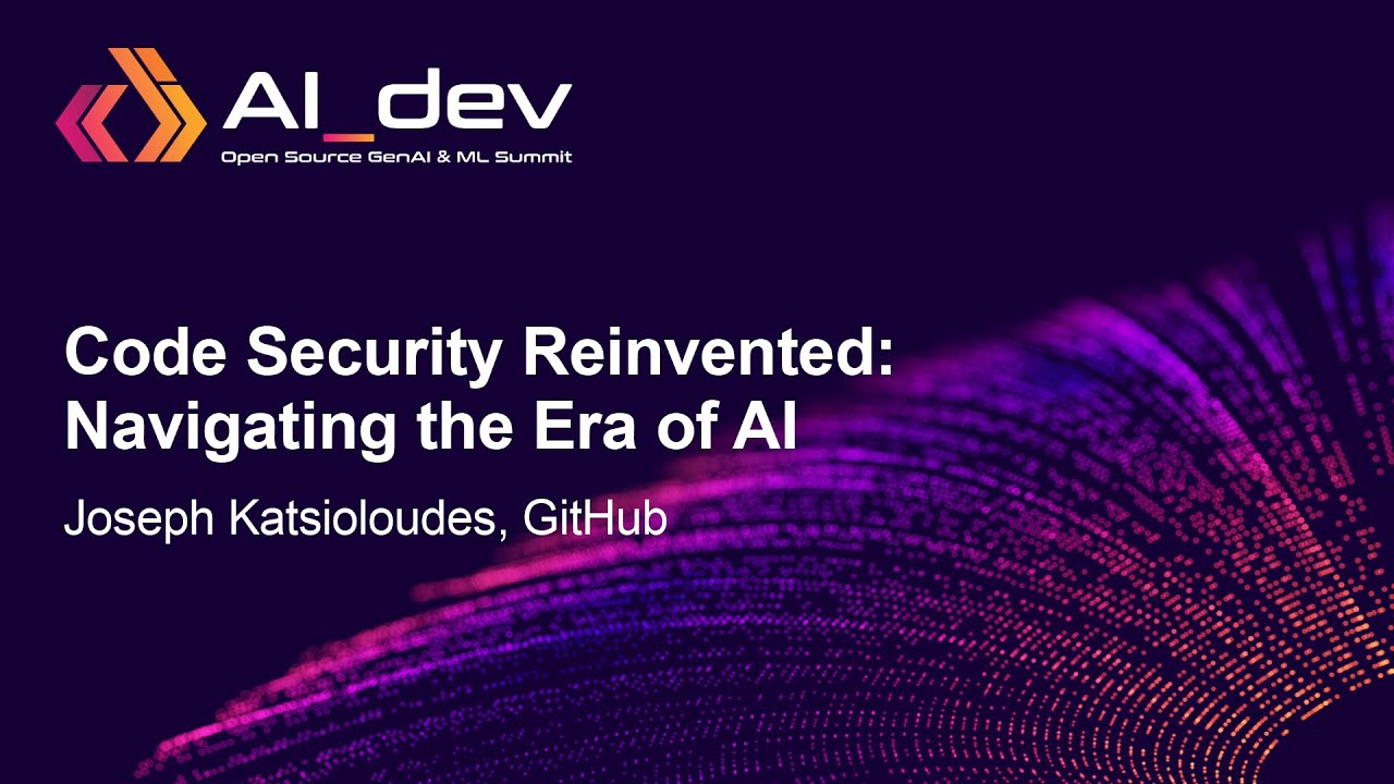 Code Security Reinvented: Navigating the Era of AI - Joseph ...