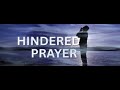 Hinder Prayer/ Pastor Justin Drawdy/ New Life Church