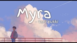 Myra - Tani Yukki | Kanji & Romanji Lyrics