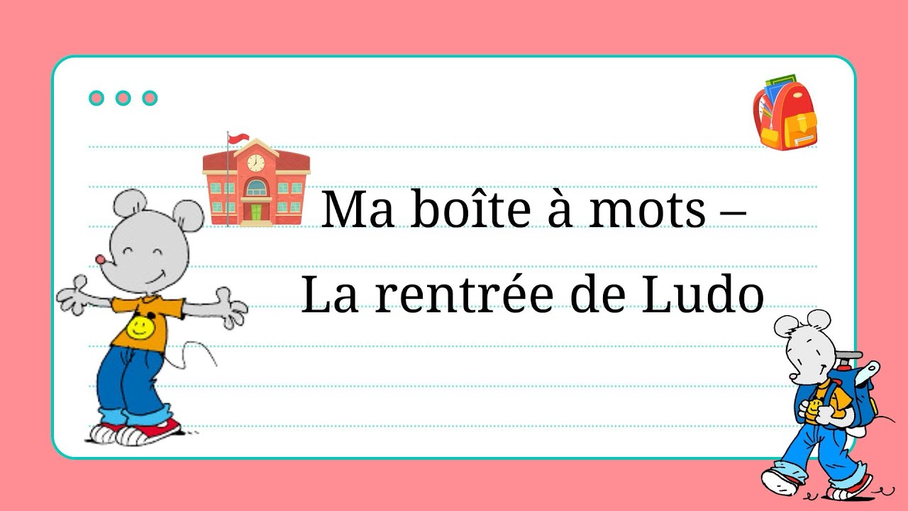 Ma Bo te Mots La Rentr e De Ludo CP B1 YouTube ma-bo-te-mots-la-rentr-e-de-ludo-cp-b1-youtube