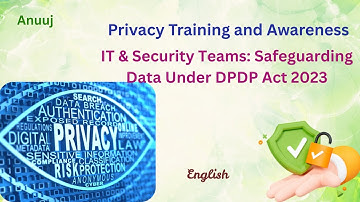 IT & Security Teams: Safeguarding Data Under DPDP Act, English Edition