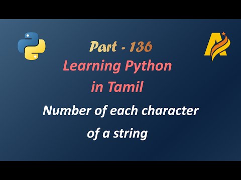 Python Programming in Tamil | To count the number of each character in the string