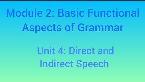 Functional Grammar and Communication in English : Direct and Indirect Speech