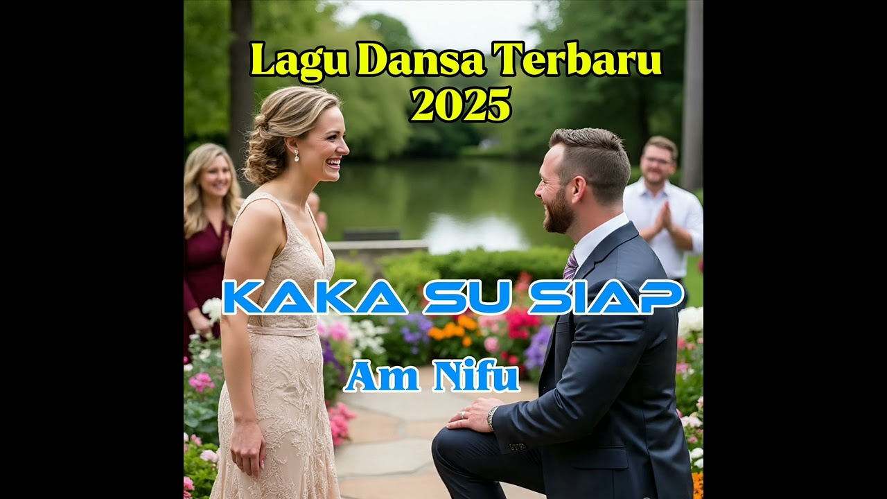 Lagu Dansa Viral Terbaru #2025. Kaka Su Siap. Am Nifu