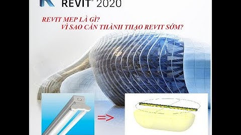 GIỚI THIỆU TỔNG QUAN VỀ ỨNG DỤNG REVIT MEP-HƯỚNG DẪN VẼ FAMILY ĐƠN GIẢN